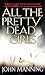 All the Pretty Dead Girls