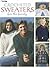 Crocheted Sweaters for the Family (Leisure Arts #3226)