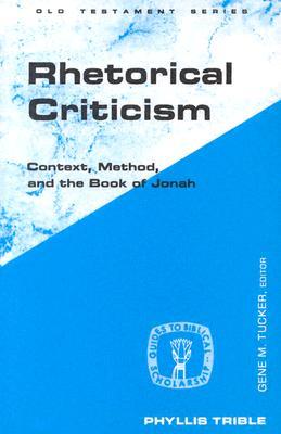 Rhetorical Criticism: Context, Method, and the Book of Jonah (Paperback)
