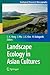 Landscape Ecology in Asian Cultures (Ecological Research Monographs)