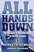 All Hands Down: The True St...