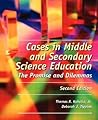 Cases in Middle and Secondary Science Education: The Promise and Dilemmas