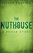 The Nuthouse: A Rehab Story