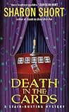 Death in the Cards by Sharon Short Death in the Cards by Sharon Short