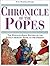 Chronicle of the Popes: The...