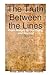 The Truth Between the Lines: From History to Our story, and Beyond