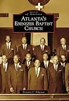 Atlanta's Ebenezer Baptist Church by Benjamin C. Ridgeway