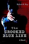 The Crooked Blue Line The Crooked Blue Line