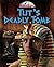 Tut's Deadly Tomb by Natalie Lunis