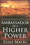 Ambassador Of A Higher Power: Bringing good news to the Middle East