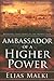 Ambassador Of A Higher Power: Bringing good news to the Middle East
