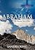 Abraham: The Traveling Man ...