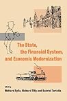 The State, the Financial System and Economic Modernization The State, the Financial System and Economic Modernization