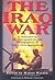The Iraq War by Martin  Walker