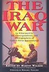 The Iraq War: As Witnessed by the Correspondents and Photographers of United Press International