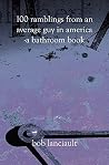 100 Ramblings From an Average Guy in America - A Bathroom Book 100 Ramblings From an Average Guy in America - A Bathroom Book