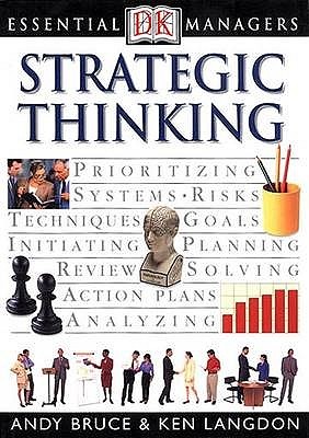 Strategic Thinking (DK Essential Managers)