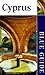 Blue Guide Cyprus (Fourth Edition) (Blue Guides)