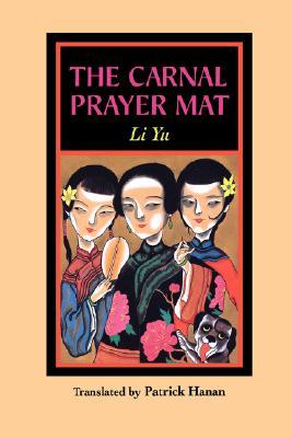 The Carnal Prayer Mat (Paperback)