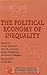 The Political Economy of Inequality (Volume 5) by Frank Ackerman