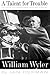 A Talent For Trouble: The Life Of Hollywood's Most Acclaimed Director, William Wyler