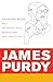 James Purdy: Selected Plays