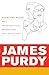 James Purdy: Selected Plays