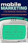 Mobile Marketing: The Message Revolution