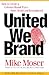 United We Brand by Mike Moser