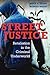 Street Justice: Retaliation...