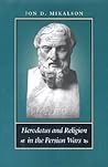 Herodotus and Religion in the Persian Wars Herodotus and Religion in the Persian Wars