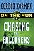 Chasing the Falconers (On the Run)
