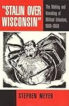 Stalin over Wisconsin by Stephen Meyer