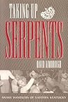 Taking Up Serpents