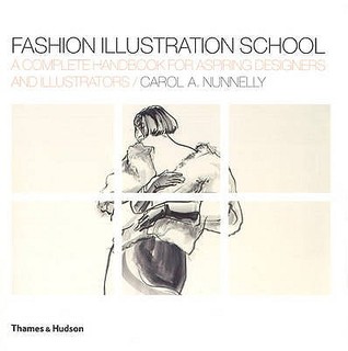 Fashion Illustration School: A Complete Handbook for Aspiring Designers and Illustrators (Paperback)