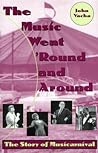 The Music Went 'Round and Around: The Story of Musicarnival
