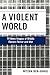 A Violent World: TV News Im...