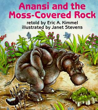 Anansi and the Moss-Covered Rock (Anansi the Trickster)