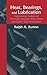 Heat, Bearings, and Lubrication: Engineering Analysis of Thermally Coupled Shear Flows and Elastic Solid Boundaries