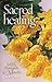 Sacred Healing: MRIs, Marigolds, & Miracles