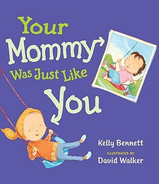Your Mommy Was Just Like You (Hardcover)
