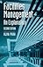 Facilities Management: An Explanation (Building and Surveying Series, 4)