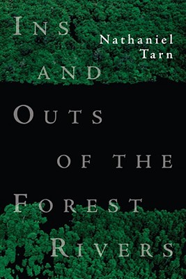 Ins & Outs of the Forest Rivers (New Directions Books)