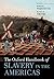 The Oxford Handbook of Slavery in the Americas
