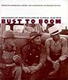 Bust to Boom: Documentary Photographs of Kansas, 1936-1949 Bust to Boom: Documentary Photographs of Kansas, 1936-1949