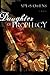 Daughter Of Prophecy: A Novel