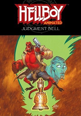 Hellboy Animated Volume 2: The Judgement Bell (Paperback)