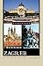 Zagreb: A Cultural History (Cityscapes)