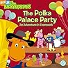 The Polka Palace Party: An Adventure in Teamwork (7) (The Backyardigans)