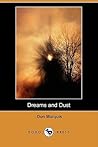 Dreams and Dust by Don Marquis